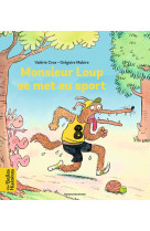 Monsieur Loup se met au sport