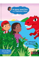 Je peux tout lire avec Capitaine Maya - L'attaque du dinosaure