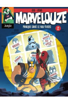 Marvelouze - Tome 2