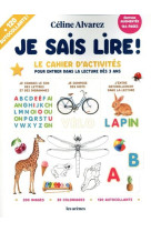 JE SAIS LIRE ! - LE CAHIER D-ACTIVITES