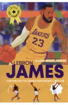 L-ECOLE DES CHAMPIONS T3 LEBRON JAMES