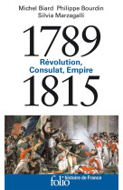 1789-1815 - REVOLUTION, CONSULAT, EMPIRE