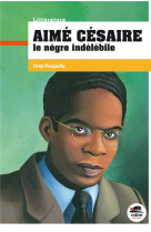 AIME CESAIRE - LE NEGRE INDELEBILE