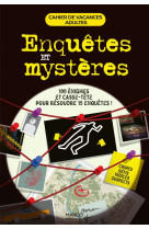 CAHIER DE VACANCES ADULTES - ENQUETES ET MYSTERES - MOTS FLECHES, REBUS, QUIZ, ENIGMES, CASSE-TETE E