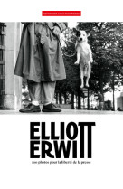 Elliott Erwitt - 100 photos pour la liberté de la presse - Tome 74