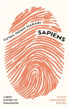 SAPIENS : A BRIEF HISTORY OF HUMANKIND