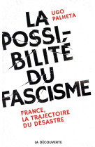 La possibilité du fascisme