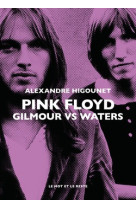 Pink Floyd - Gilmour vs waters