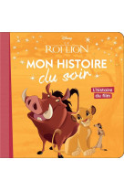 LE ROI LION - MON HISTOIRE DU SOIR - L-HISTOIRE DU FILM - DISNEY