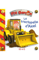 La tractopelle d'Axel, tome 10