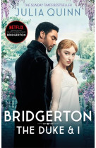 BRIDGERTON: THE DUKE AND I (BRIDGERTONS BOOK 1)