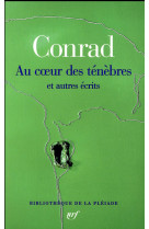 AU COEUR DES TENEBRES ET AUTRES ECRITS - TIRAGE SPECIAL