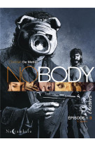 NOBODY - T01 - NOBODY SAISON 2 EPISODE 1