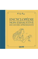 ENCYCLOPEDIE NON EXHAUSTIVE DES SAVOIRS APPROXIMATIFS