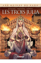 LES REINES DE SANG - LES TROIS JULIA T03 - LA PRINCESSE DU SILENCE