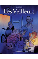 LES VEILLEURS - ONE-SHOT - LES VEILLEURS