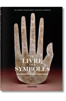 LE LIVRE DES SYMBOLES - REFLEXIONS SUR DES IMAGES ARCHETYPALES