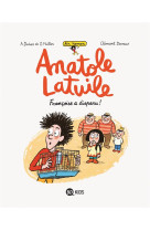 ANATOLE LATUILE ROMAN, TOME 04 - FRANCOISE A DISPARU !