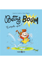 BETTY BOUM, TOME 01 - BETTY BOUM N-IMPORTE QUOI !