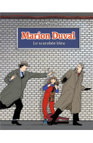 MARION DUVAL, TOME 01 - LE SCARABEE BLEU - MARION DUVAL T1 NE