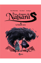 LES DRAGONS DE NALSARA, TOME 03 - LA CITADELLE NOIRE DRAGONS DE NALSARA 3 NE