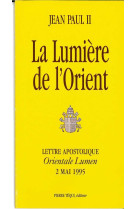 La lumière de l'Orient - Orientale Lumen