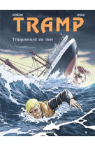 Tramp - Tome 12 - Traquenard en mer