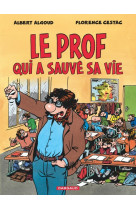 Le prof qui a sauvé sa vie