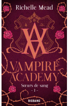 Vampire Academy, T1 : Soeurs de sang