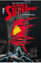 LA MORT DE SUPERMAN - Tome 1