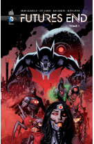 FUTURES END - Tome 1