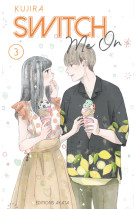 Switch Me On - Tome 3 (VF)