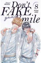 Don't fake your smile - Tome 8