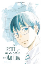 Le petit monde de Machida - Tome 7