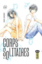 Corps solitaires - Tome 4