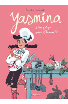 Yasmina - Tome 2 - Un potager pour l'humanité