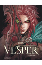 Vesper - Tome 1 - L'Amazone