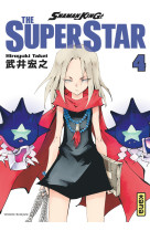 Shaman King - The Super Star - Tome 4