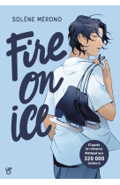 Fire on Ice - Livre 1