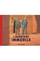 Blake & Mortimer - Hors-série - Tome 5 - L'Aventure immobile - Collection Le Nouveau Chapitre / Nouv