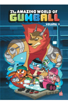 Le Monde incroyable de Gumball - Tome 2