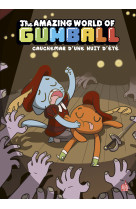 Le Monde incroyable de Gumball - Tome 6