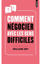 Comment négocier avec les gens difficiles