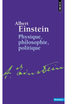 Physique, philosophie, politique