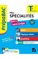 Prépabac Mes spécialités Maths, Physique-chimie, Grand oral & Maths expertes Tle - Bac 2025