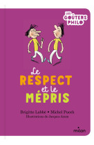 Le respect et le mépris