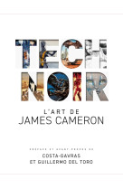 TECH NOIR : L'art de James Cameron