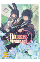 Heureuse vengeance T01