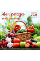 CALENDRIER MON POTAGER MOIS PAR MOIS 2025