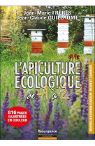 L'apiculture écologique de A à Z - 816 pages illustrées en couleur